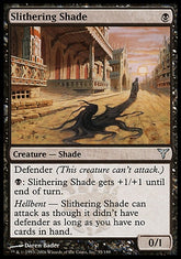 Sombra Escorregadia / Slithering Shade - Magic: The Gathering - MoxLand